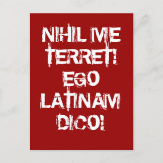 I fear nothing! I speak Latin! Postcard