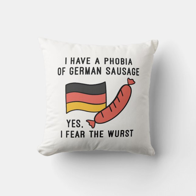 I Fear The Wurst Cushion (Front)