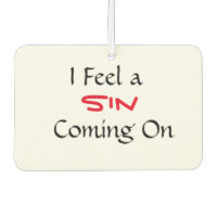 "I Feel A Sin Coming On" Phrase