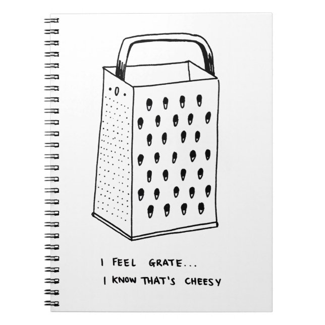 I Feel Grate Spiral Notebook (Front)