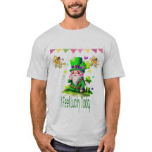 I Feel Lucky Today –St. Patrick’s Day Lucky Desing