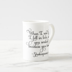 I fell in love and you smiled - Shakespeare Bone China Mug