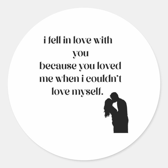 i fell in love with you... classic round sticker (Front)
