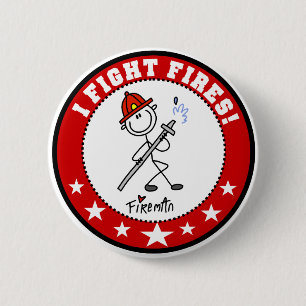 I Fight Fires Firefighter 6 Cm Round Badge
