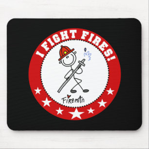 I Fight Fires Firefighter Mouse Pad