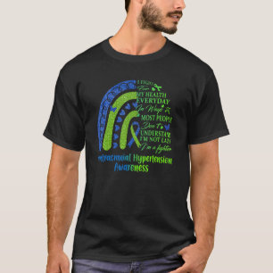 I Fight For My Health Everyday In Ways Most People T-Shirt