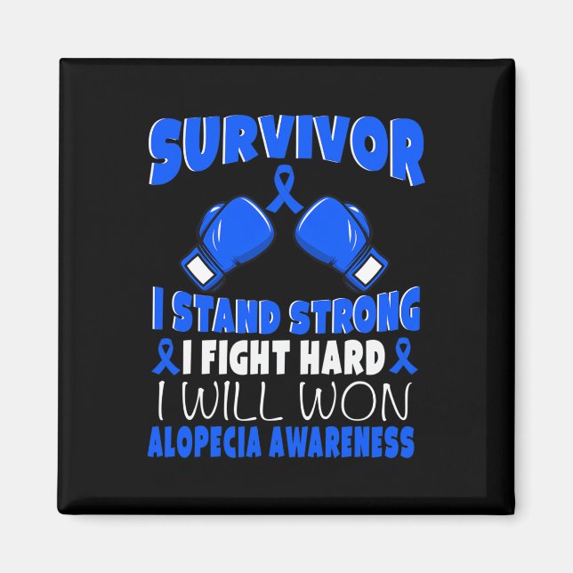 I Fight Hard Alopecia Awareness  Magnet (Front)