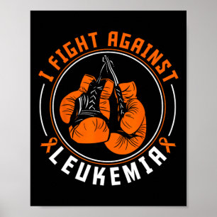 I Fight Leukaemia Awareness Support Boxing Gloves Poster