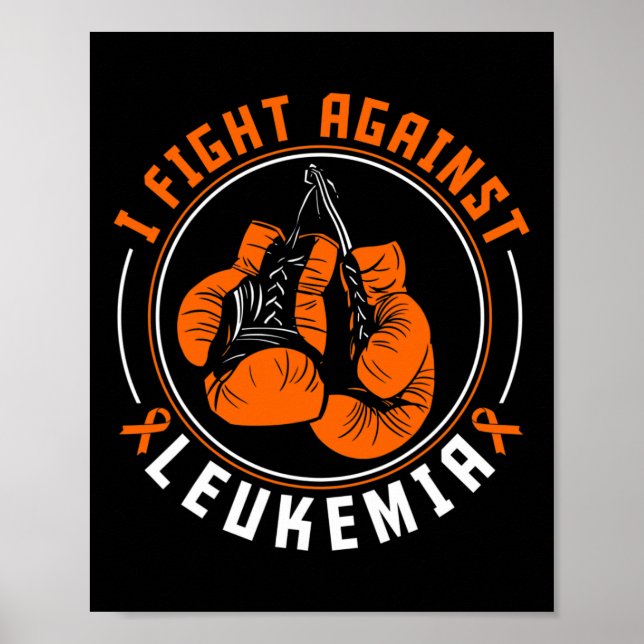I Fight Leukaemia Awareness Support Boxing Gloves  Poster (Front)