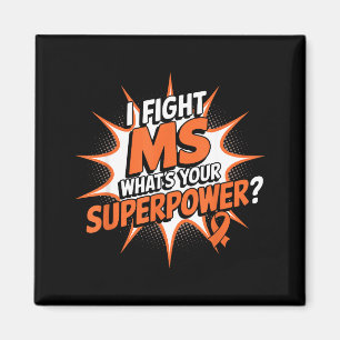 I Fight Ms Superpower Against Multiple Sclerosis A Magnet