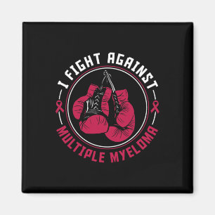 I Fight Multiple Myeloma Awareness Support Boxing Magnet