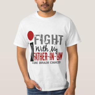 I Fight With My Father-In-Law Brain Cancer T-Shirt