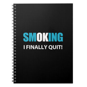 I Finally Quit - Stopped Smoking Reward Notebook