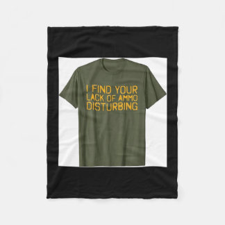I Find Your Lack of Disturbing Funny Fleece Blanket