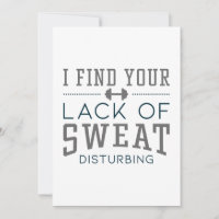 I Find Your Lack Of Sweat Disturbing