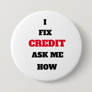 I FIX CREDIT ASK ME HOW BUTTON CREDIT REPAIR AGENT