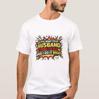 I Fix Husband Tried To Fix Do It Right Tee