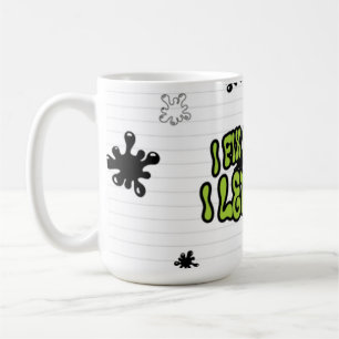 I Fix Nothing. I Let Him Go     Mug