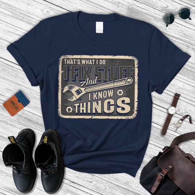 I Fix Stuff Shirt | Dad Tshirt | Father's Day Gift (Creator Uploaded)