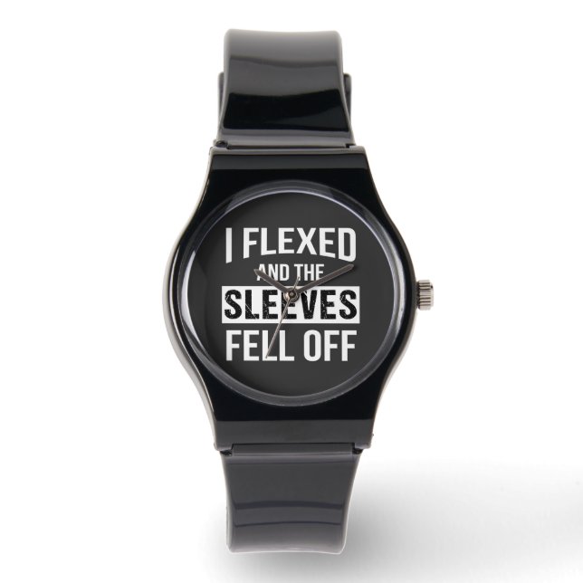 I Flexed And Sleeves Fell Off Watch (Front)