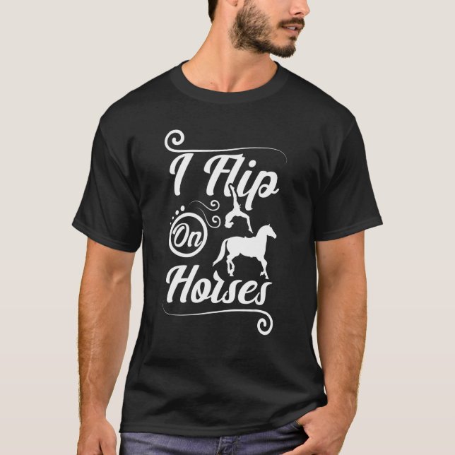 I flip on horses T-Shirt (Front)