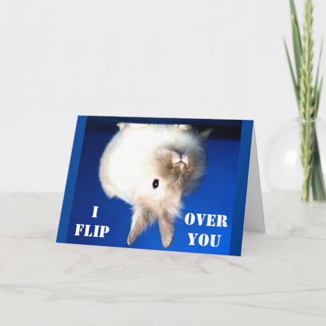 *I FLIP OVER YOU* ON BIRTHDAY SHOW U HOW MUCH I DO CARD (Front)