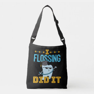 I Flossing Did It Dental Graduation Dentist RDH Crossbody Bag