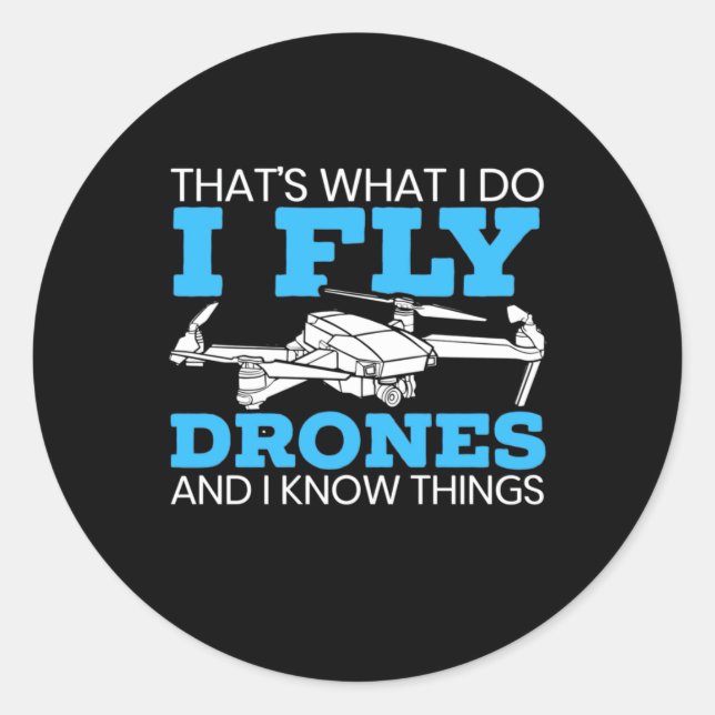 I Fly Drones Classic Round Sticker (Front)