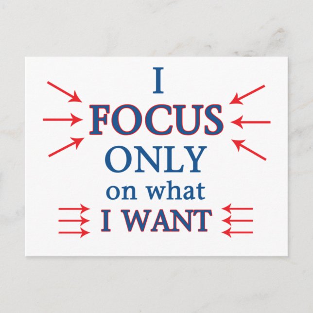 I Focus Only What I Want Postcard (Front)