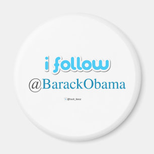 i follow @BarackObama Magnet
