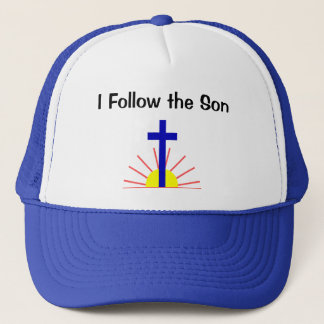 I Follow the Son Trucker Hat