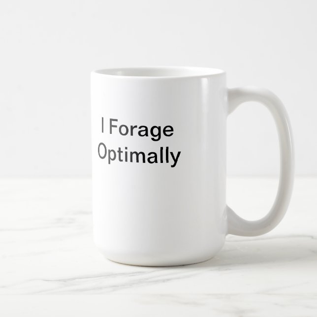 I Forage Optimally Mug (Right)