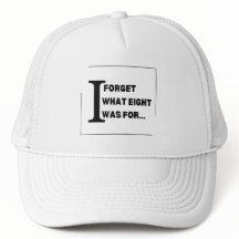 I Forget What Eight Was for