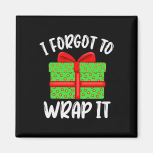 I Forgot To Wrap It Funny Pregnancy Announcement  Magnet