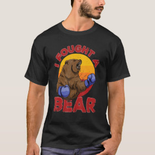 I Fought A Bear Funny Women Wild Boxing Bear Anima T-Shirt