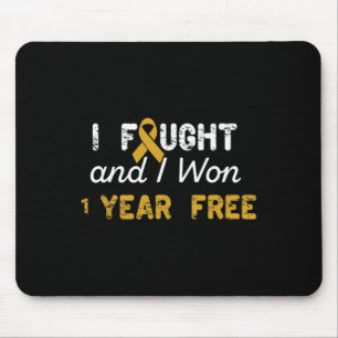 I Fought And I Won 1 Years Free Childhood Cancer A Mouse Pad