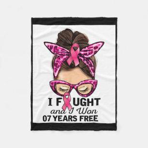 I Fought And I Won 7 Years Free Messy Bun Breast C Fleece Blanket