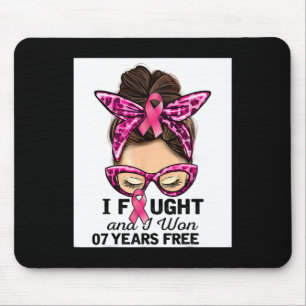 I Fought And I Won 7 Years Free Messy Bun Breast C Mouse Pad