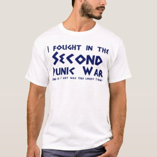 I fought in the Second Punic War T-Shirt