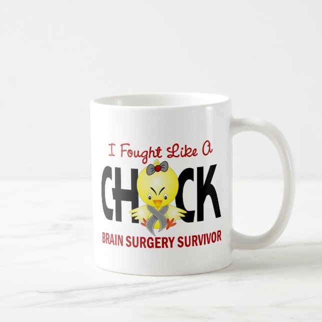 I Fought Like A Chick 1 Brain Surgery Survivor Coffee Mug (Right)