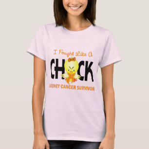 I Fought Like A Chick Kidney Cancer Survivor T-Shirt