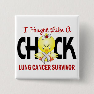 I Fought Like A Chick Lung Cancer Survivor 15 Cm Square Badge