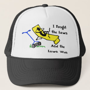 I Fought the Lawn, And the Lawn Won Hat