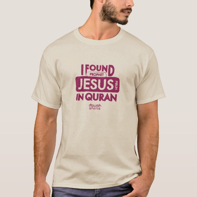 I Found Jesus in Quran T-Shirt (Front)