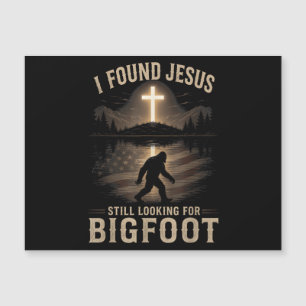 I Found Jesus Still Looking Bigfoot Funny Faith