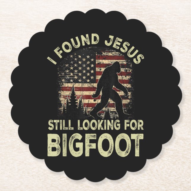 I Found Jesus Still Looking Bigfoot Funny Summer C Paper Coaster (Front)