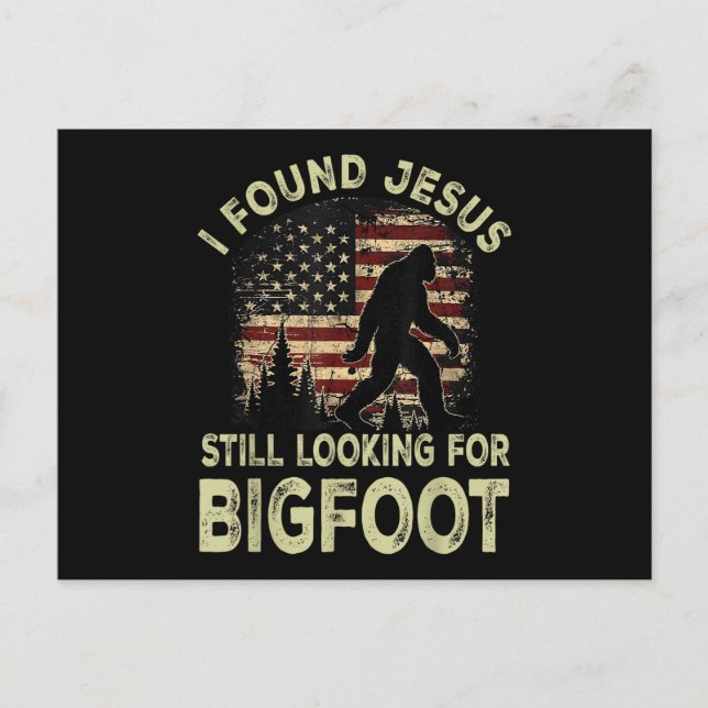 I Found Jesus Still Looking Bigfoot Funny Summer C Postcard (Front)