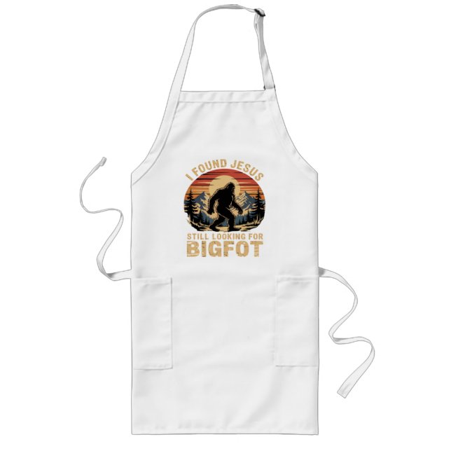 I Found Jesus Still Looking for Bigfoot Long Apron (Front)