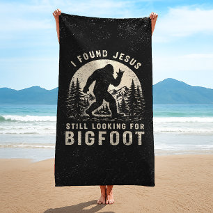 I Found Jesus Still Looking for Bigfoot Sasquatch Beach Towel