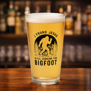 I Found Jesus Still Looking for Bigfoot Sasquatch Glass